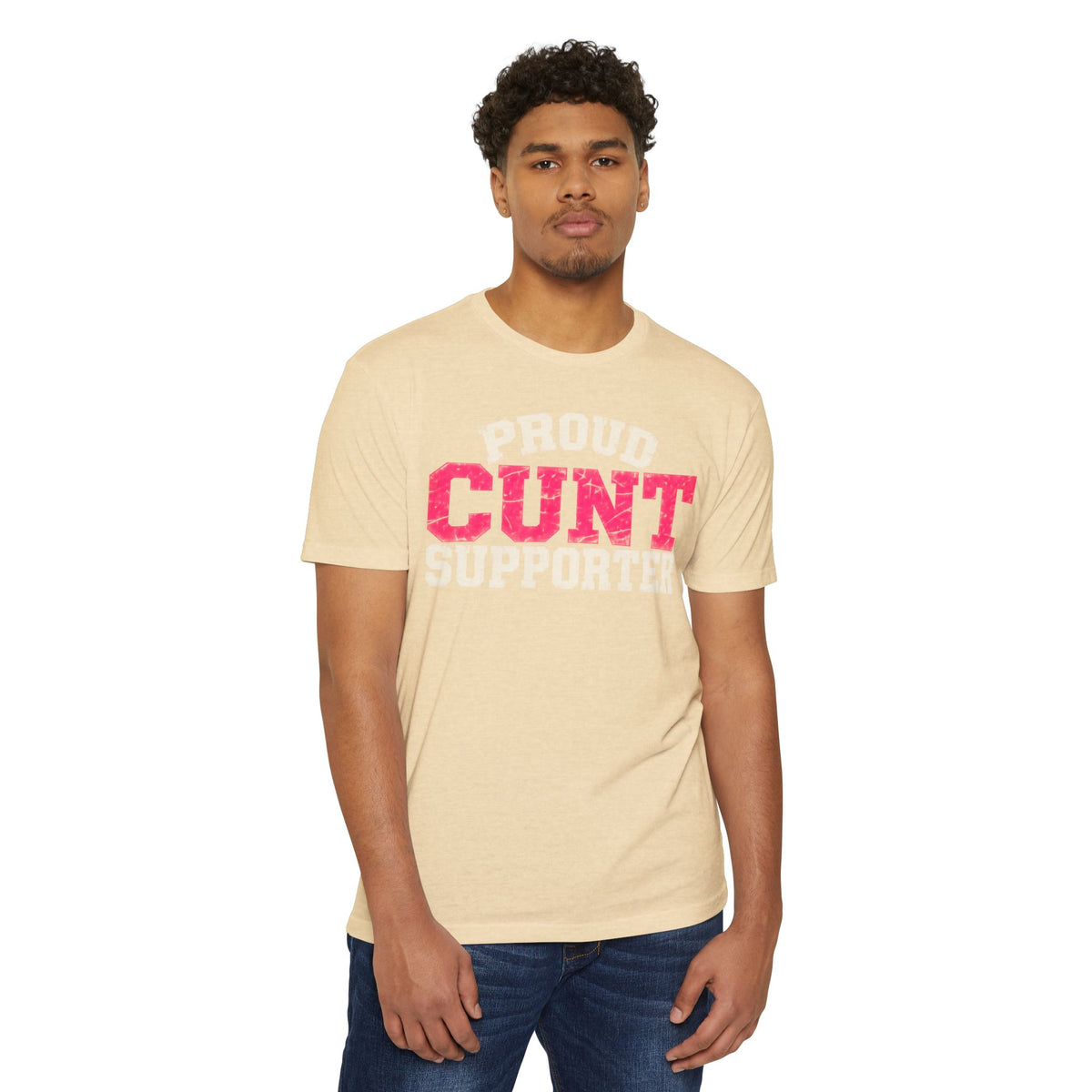 Proud Cunt Supporter Unisex Tee | Cunthia & Friends