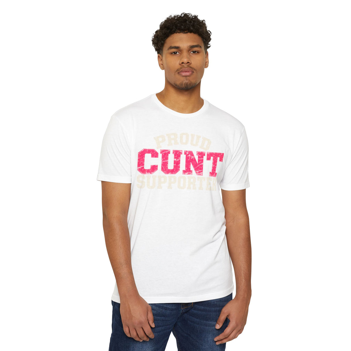 Proud Cunt Supporter Unisex Tee | Cunthia & Friends