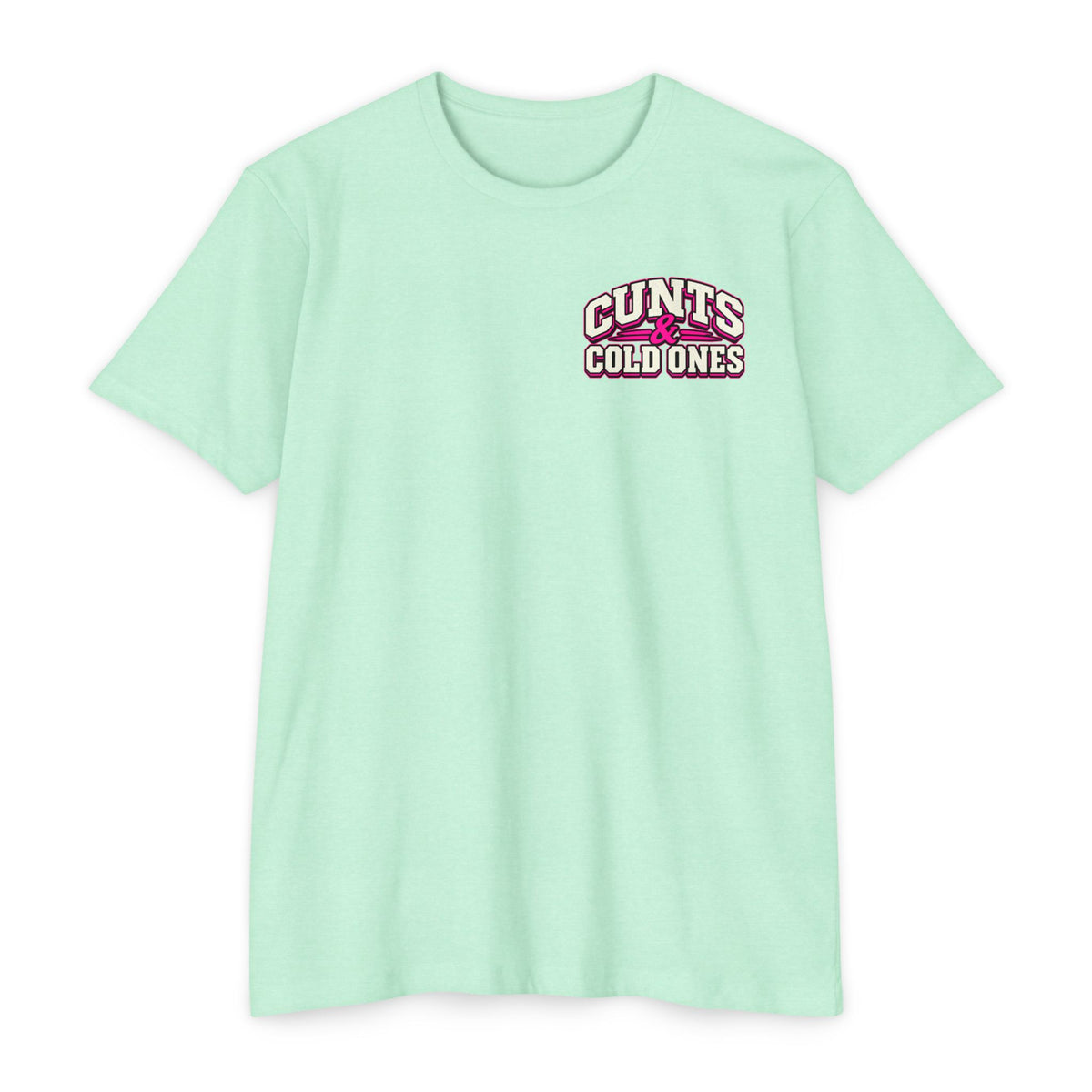 Cunts & Cold Ones™ Unisex T-Shirt
