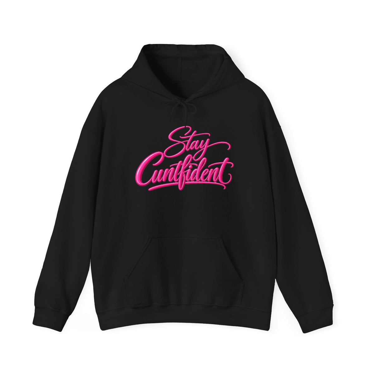Stay Cuntfident Unisex Hoodie