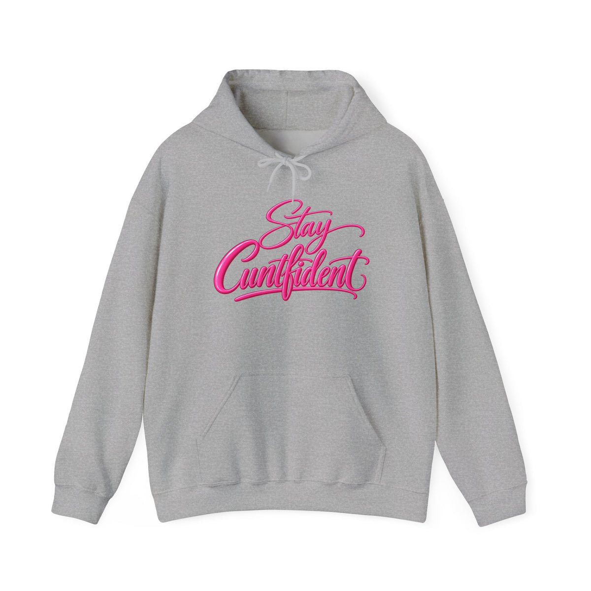 Stay Cuntfident Unisex Hoodie