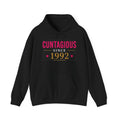Cuntagious Since 1992™ Hoodie