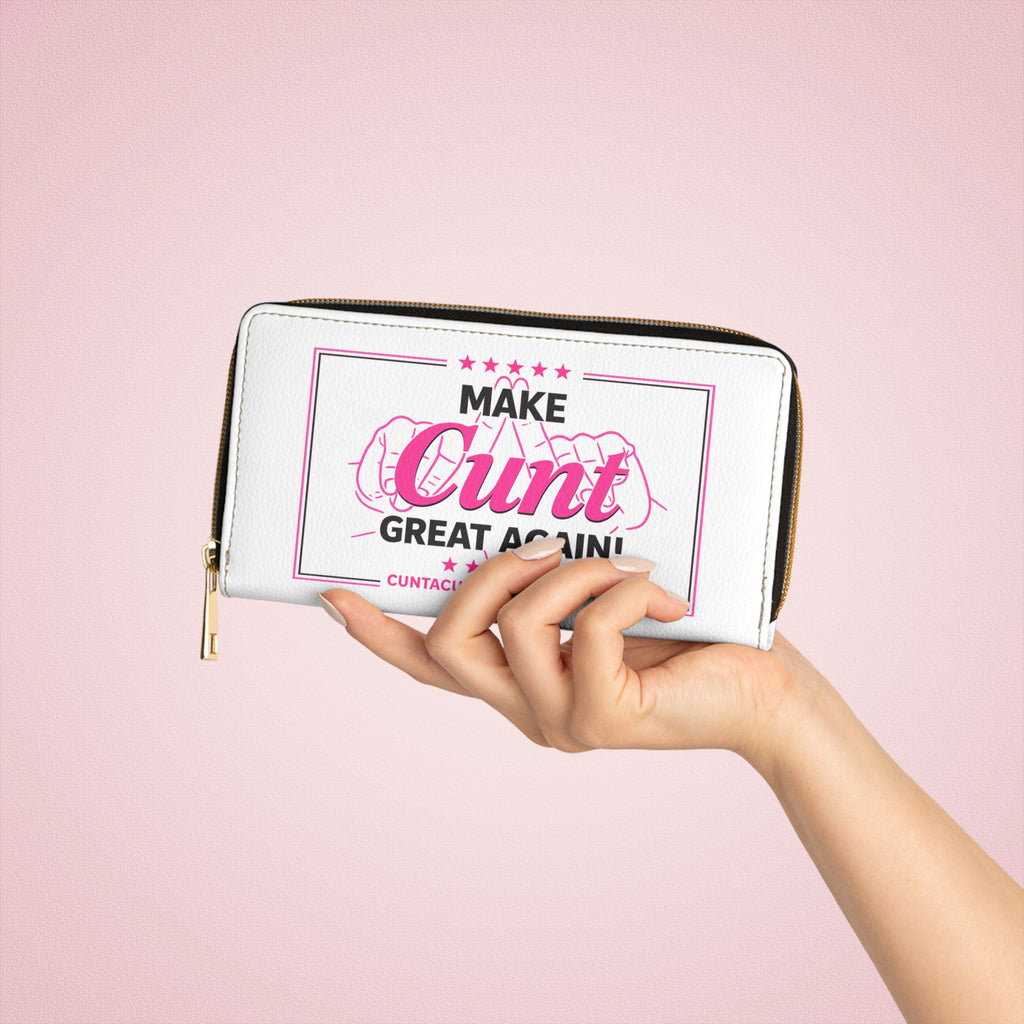 Make Cunt Great Again™ Zip Wallet | Vegan Leather Women's Wallet
