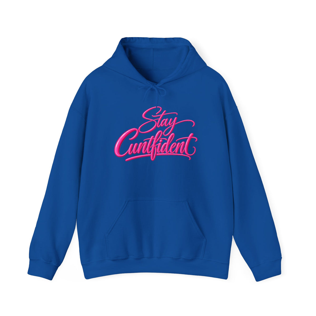 Stay Cuntfident Unisex Hoodie