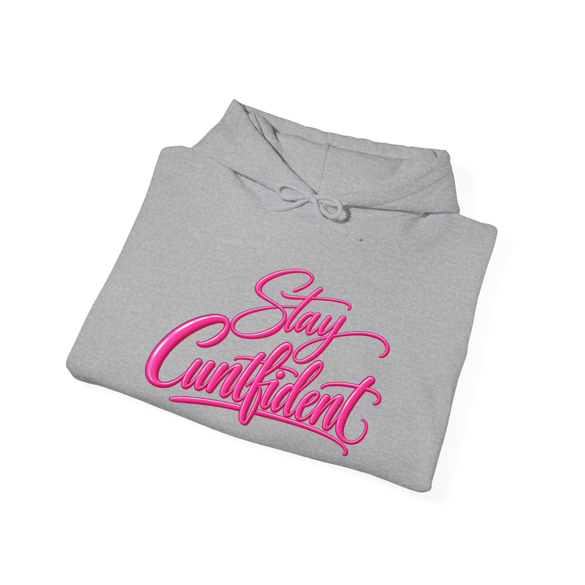 Stay Cuntfident Unisex Hoodie