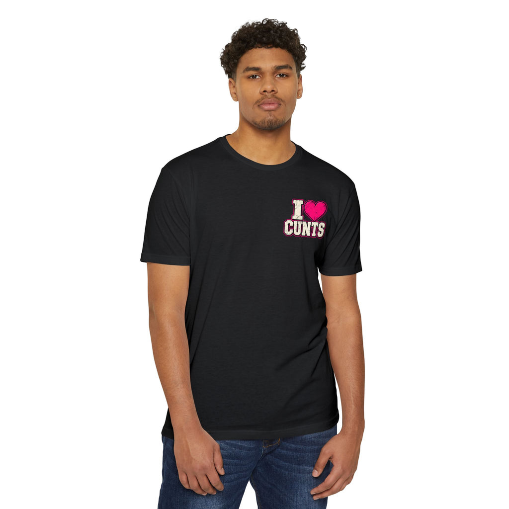 Real Men Respect Cunts Unisex Tee