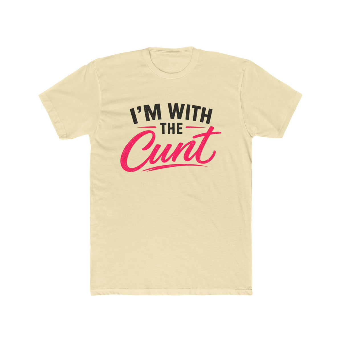 I’m With the Cunt™ Unisex Tee – Couples Shirt