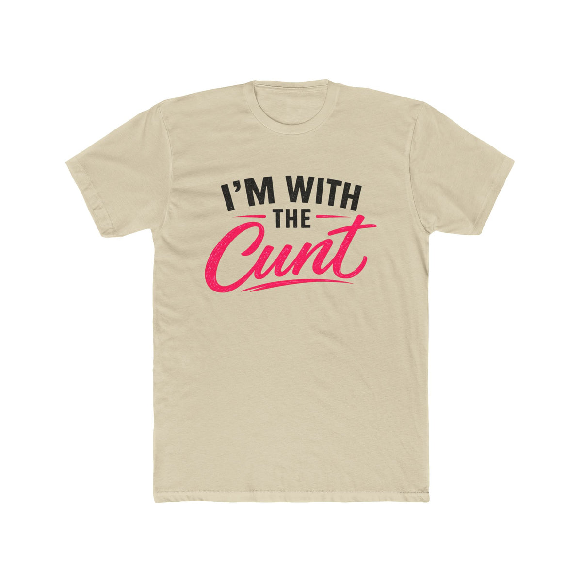 I’m With the Cunt™ Unisex Tee – Couples Shirt