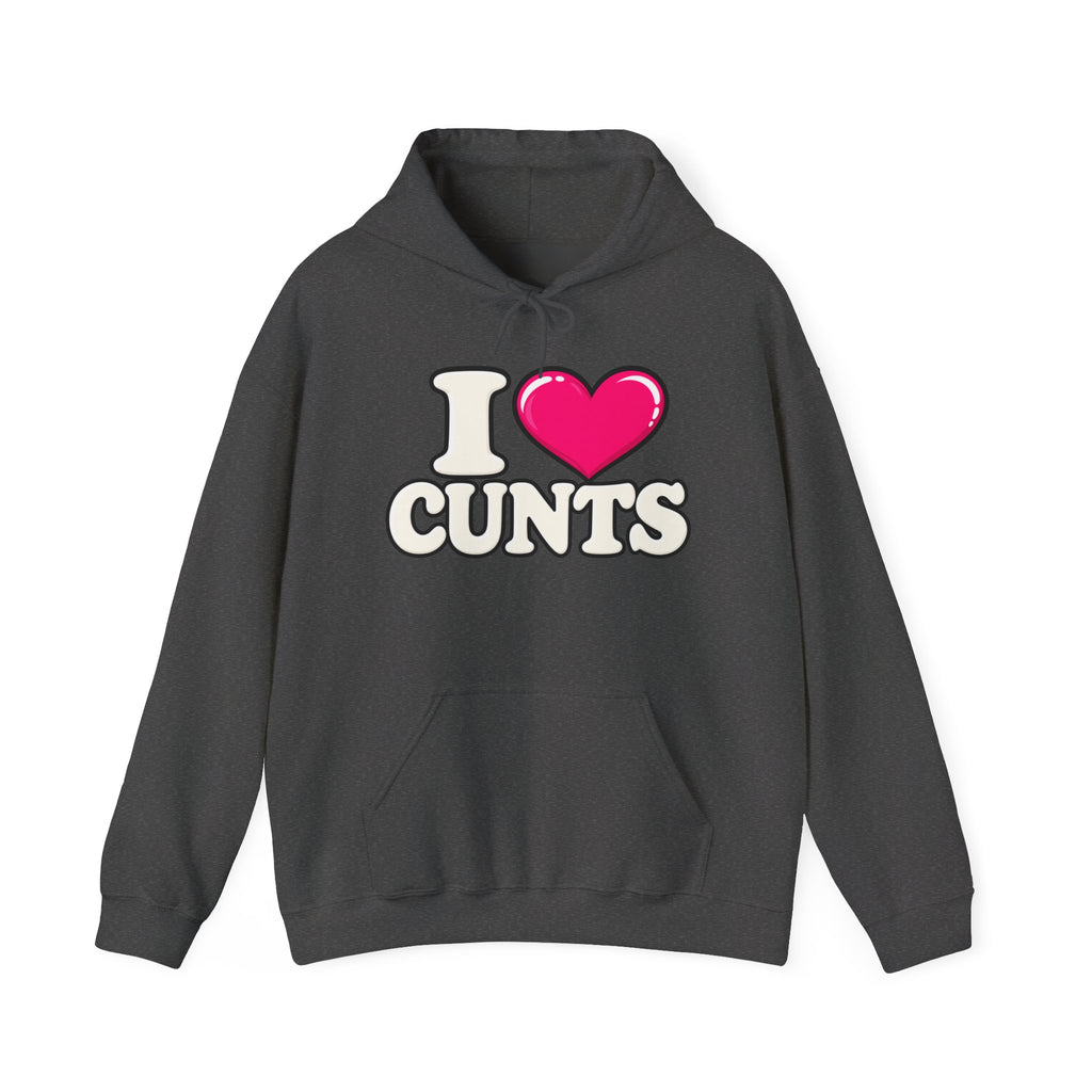I ❤️ CUNTS™ Unisex Hoodie