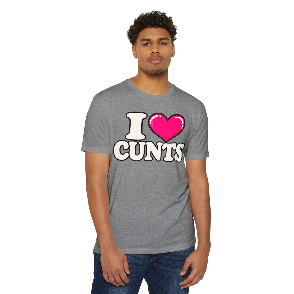 I ❤️ CUNTS Unisex Tee | Cunthia & Friends