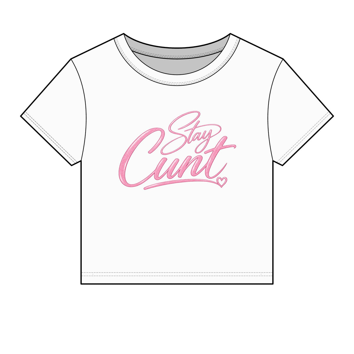 Stay Cunt™ Women’s Baby Tee