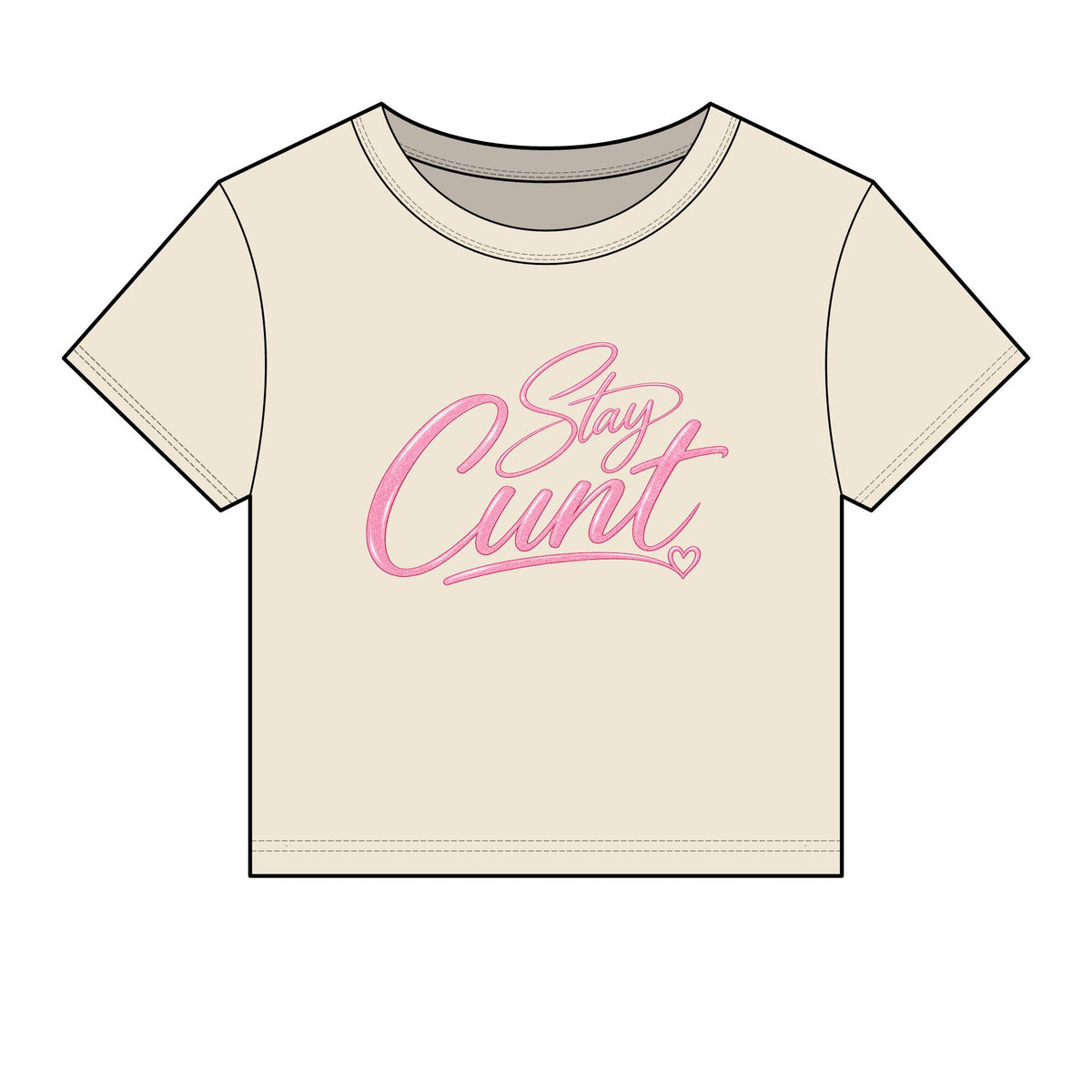 Stay Cunt™ Women’s Baby Tee
