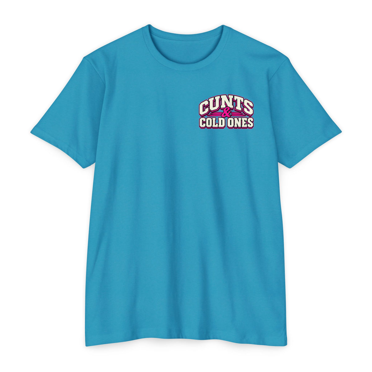 Cunts & Cold Ones™ Unisex T-Shirt
