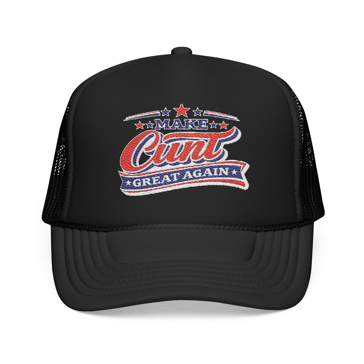 Make Cunt Great Again™ Trucker Hat