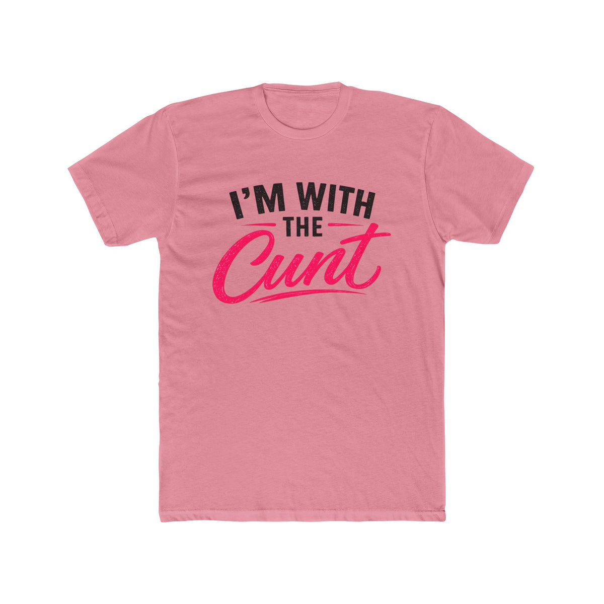 I’m With the Cunt™ Unisex Tee – Couples Shirt