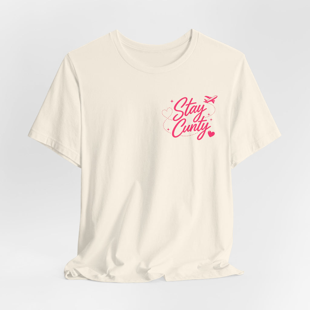 Cuntbrations™ Stay Cunty™ Girls Trip Tee