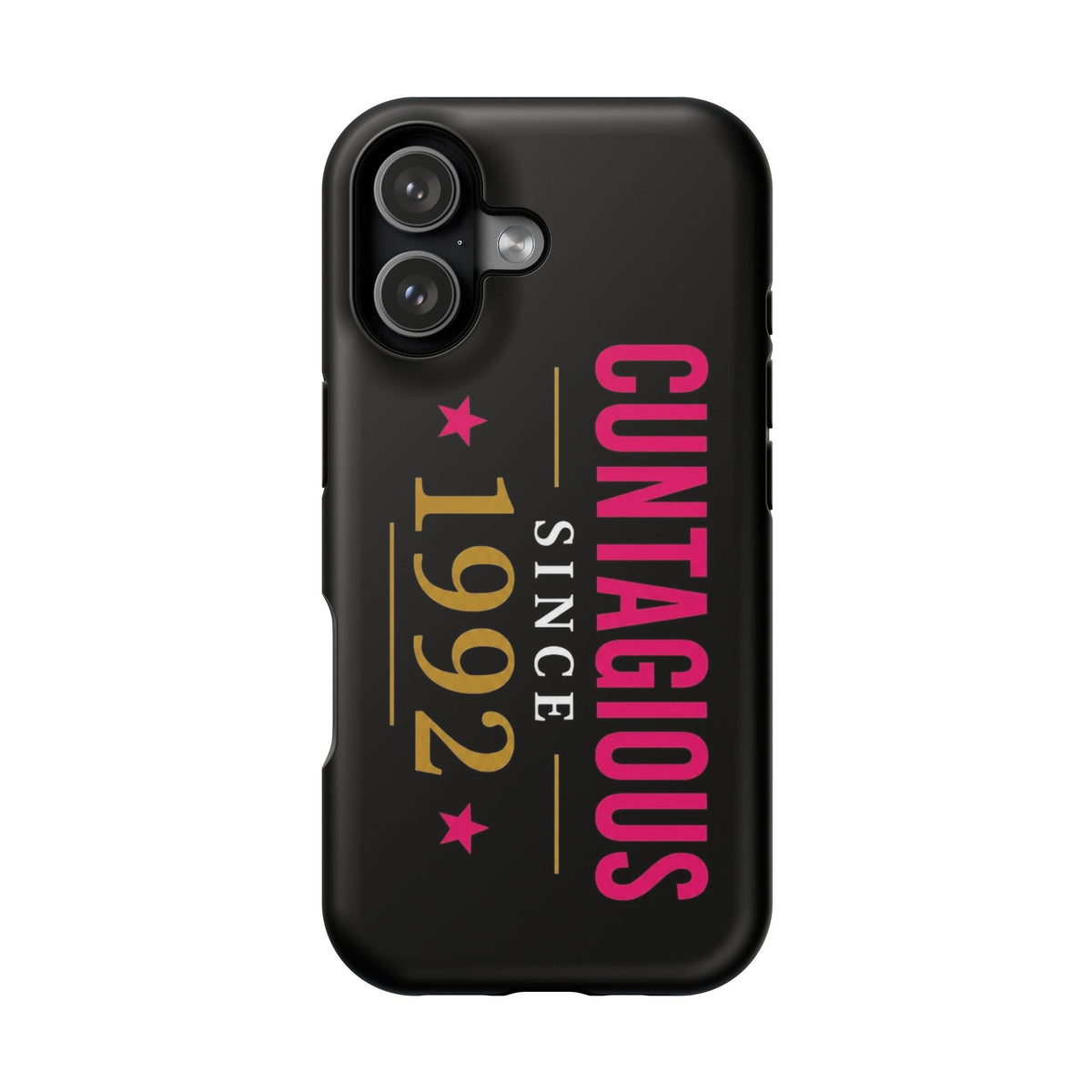 Cuntagious Since 1992™ MagSafe Tough Phone Case