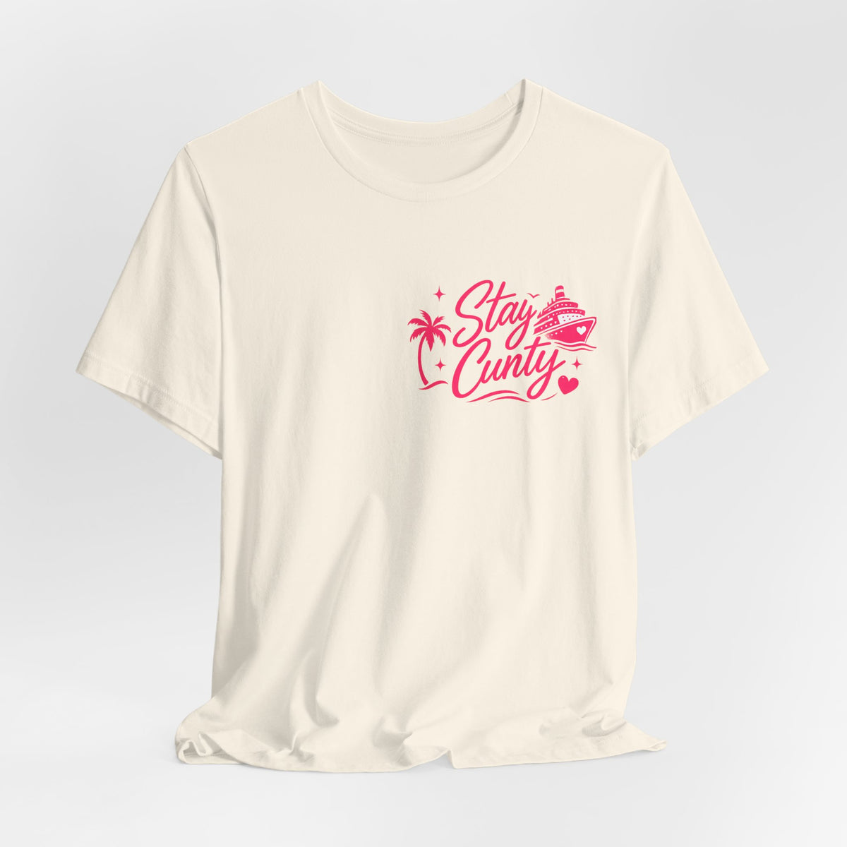 Cuntbrations™ Stay Cunty™ Girls Cruise Tee