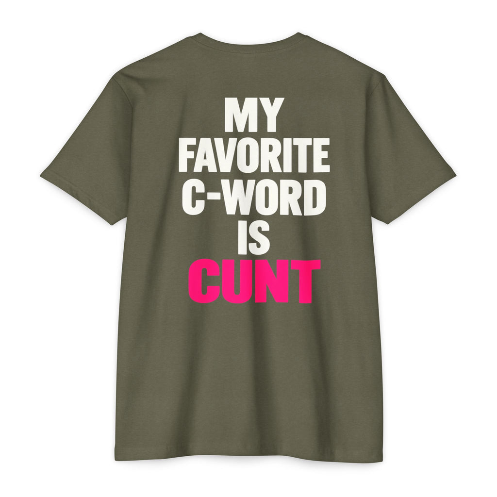 My Favorite C-Word Is Cunt Unisex Tee