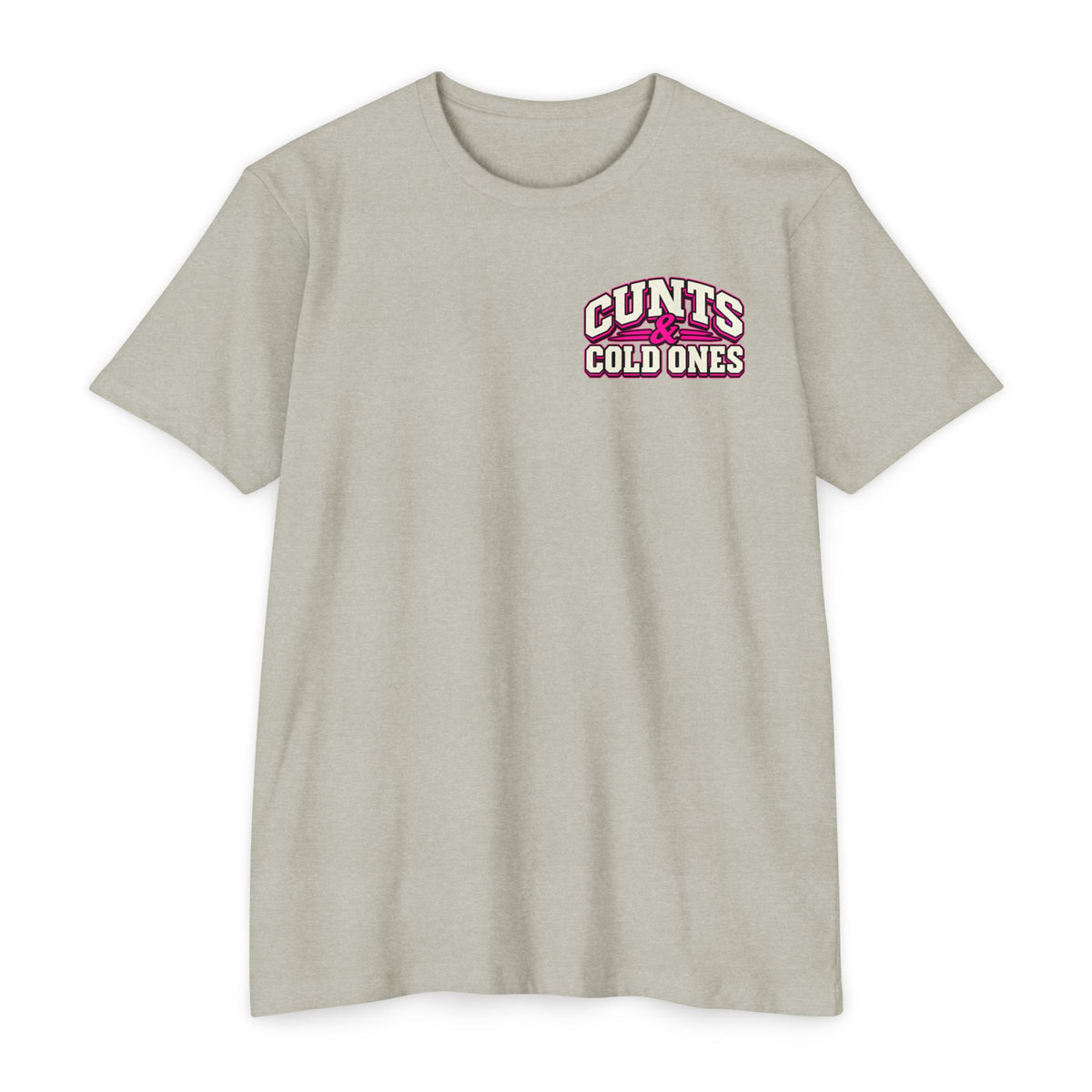 Cunts & Cold Ones™ Unisex T-Shirt