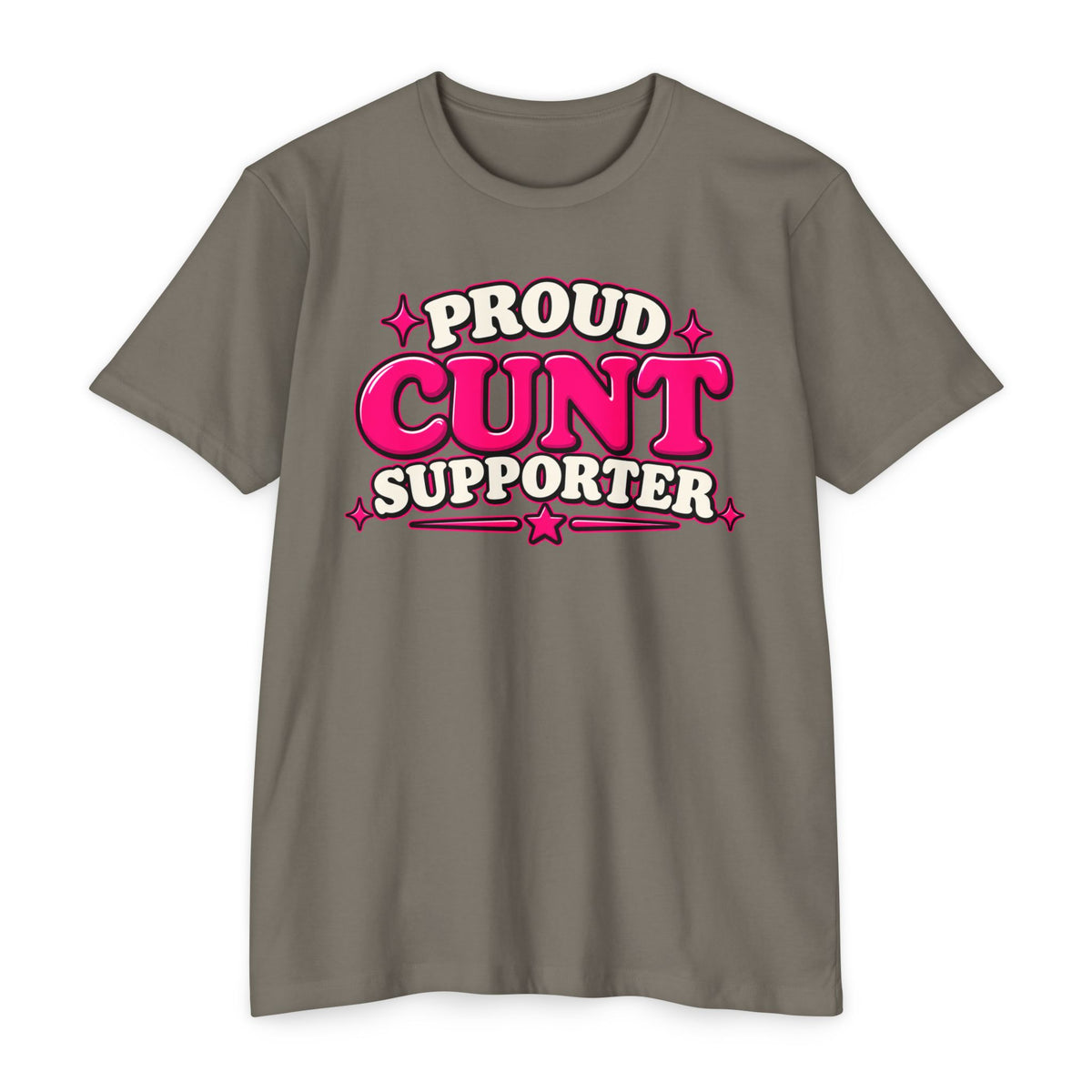 Proud Cunt Supporter Unisex Tee | Cunthia & Friends
