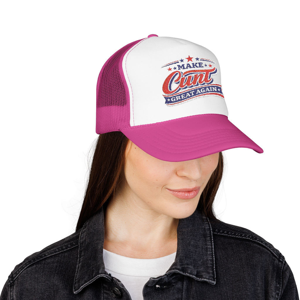 Make Cunt Great Again™ Trucker Hat