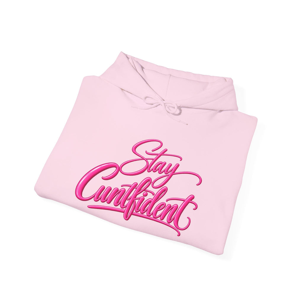 Stay Cuntfident Unisex Hoodie