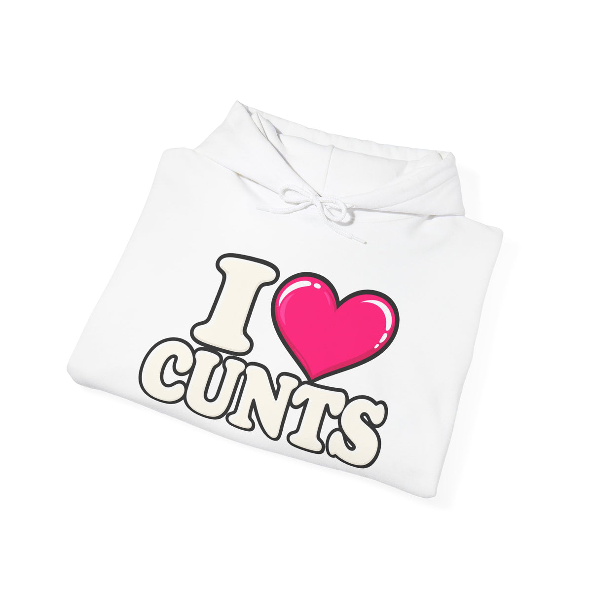 I ❤️ CUNTS™ Unisex Hoodie