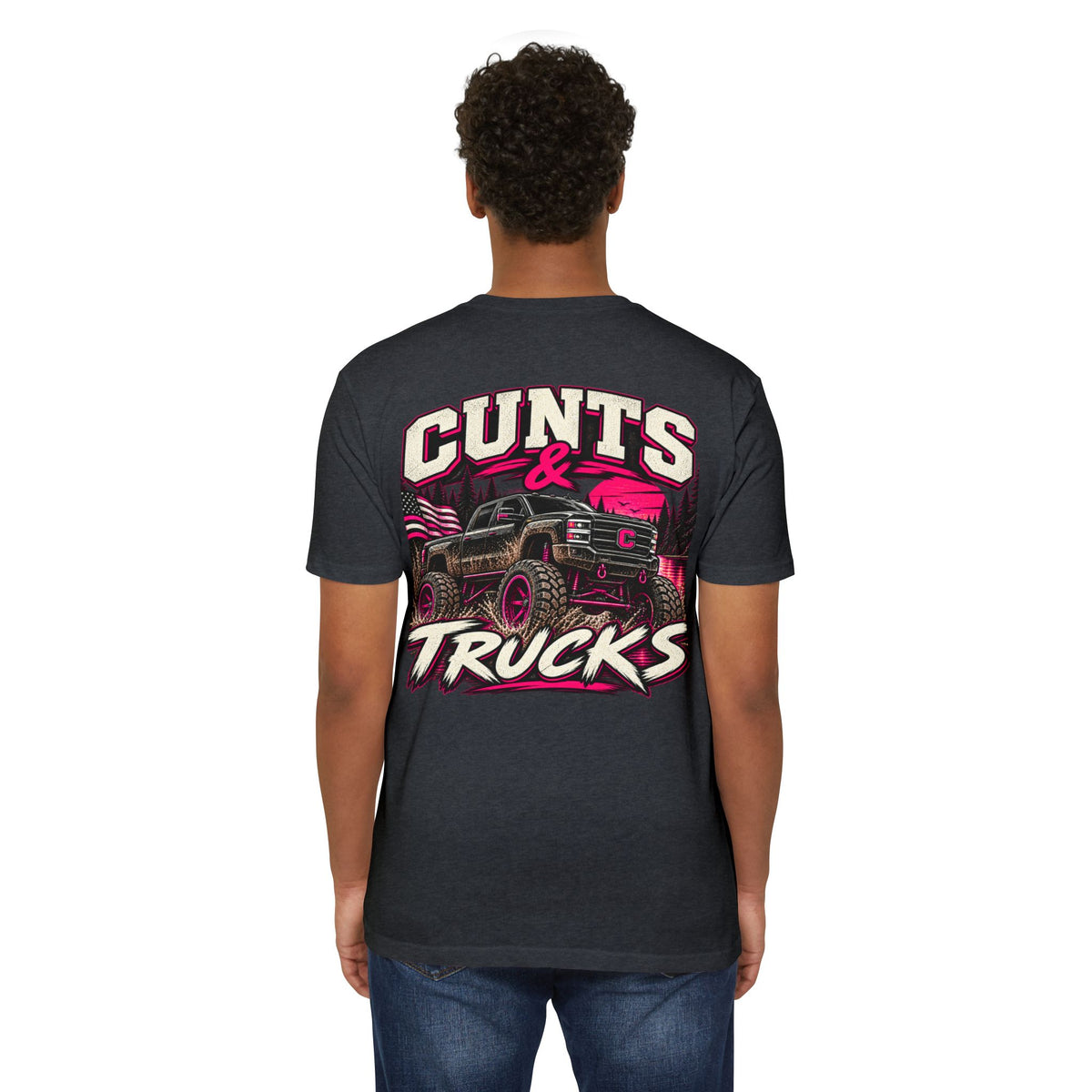 Cunts & Trucks™ Unisex Tee