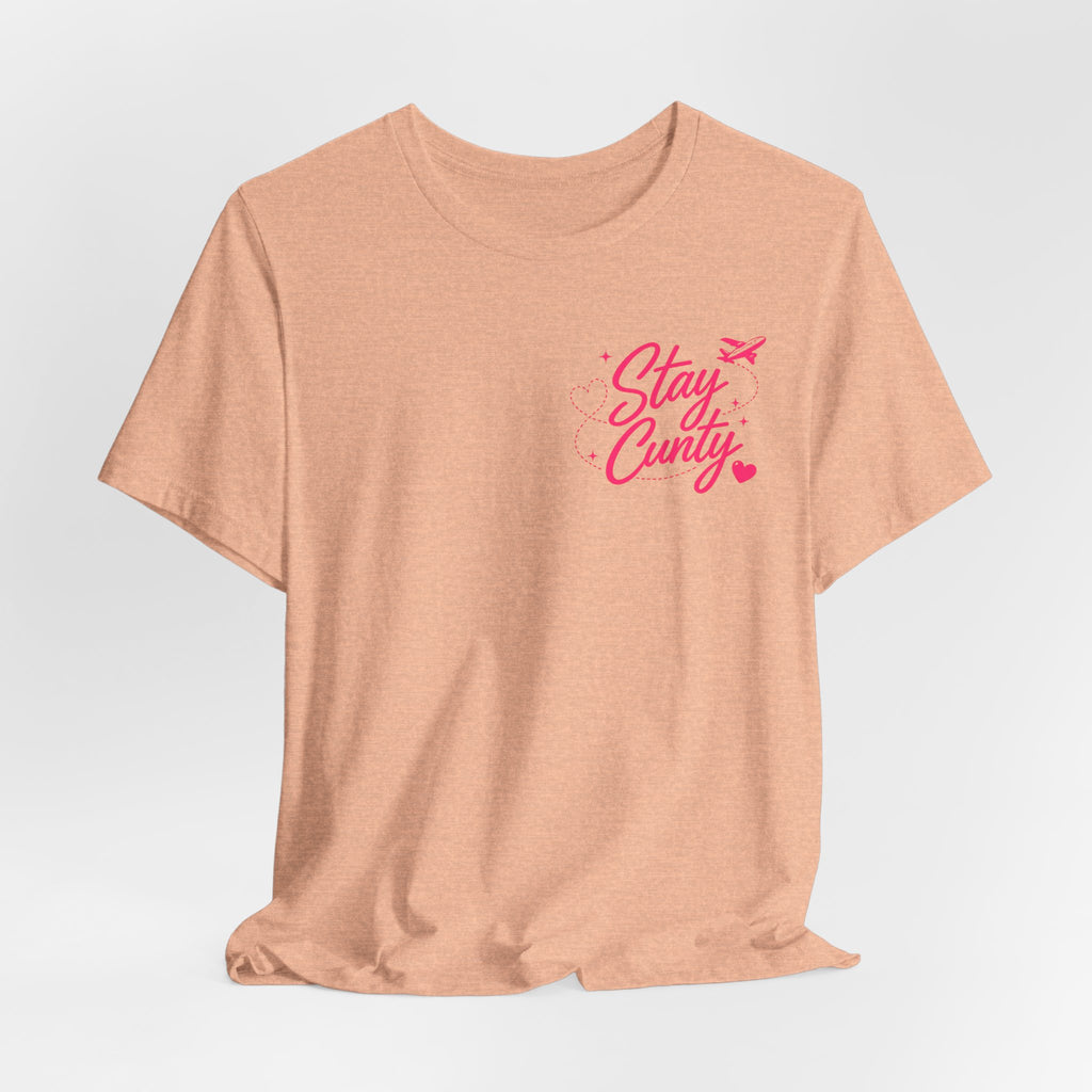 Cuntbrations™ Stay Cunty™ Girls Trip Tee