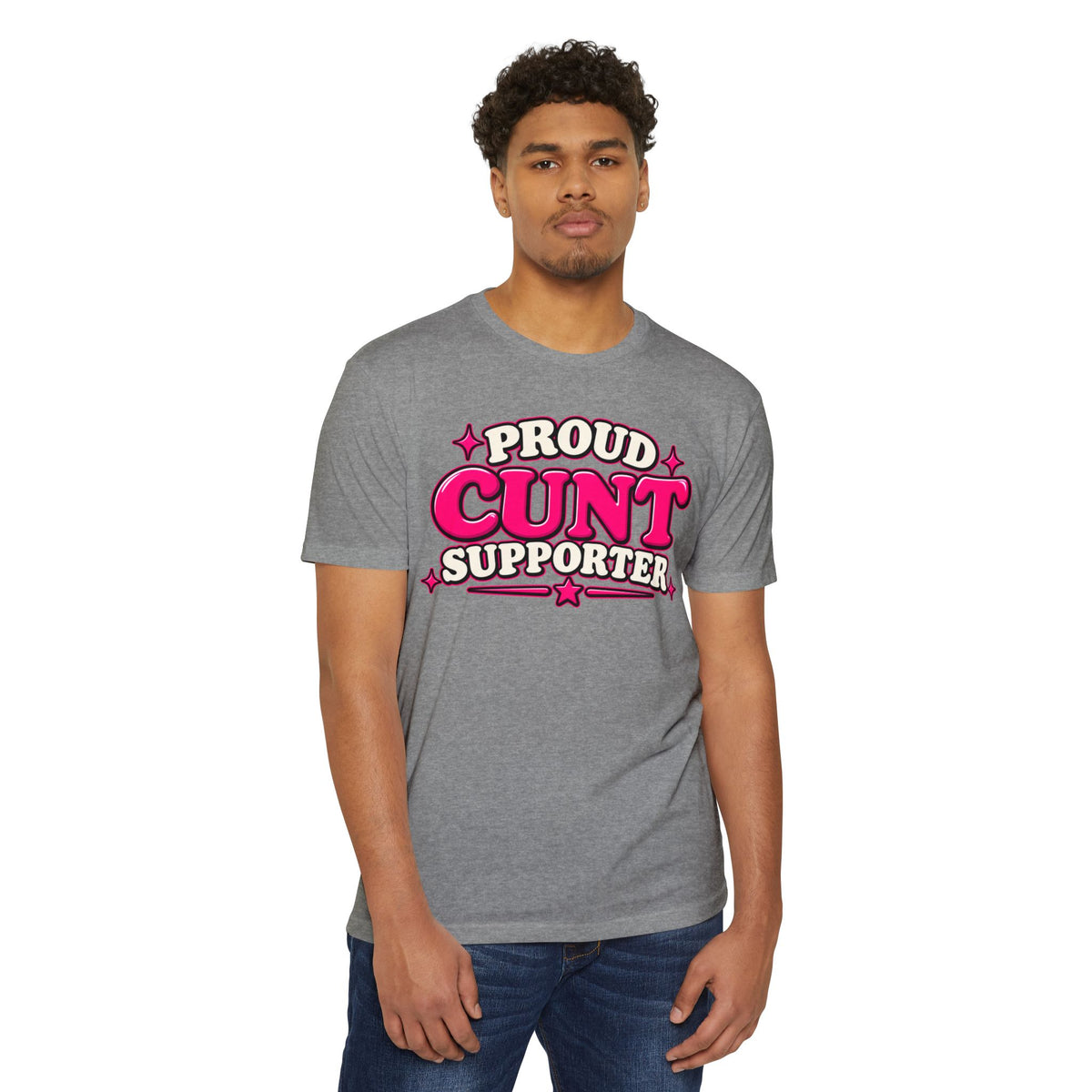 Proud Cunt Supporter Unisex Tee | Cunthia & Friends