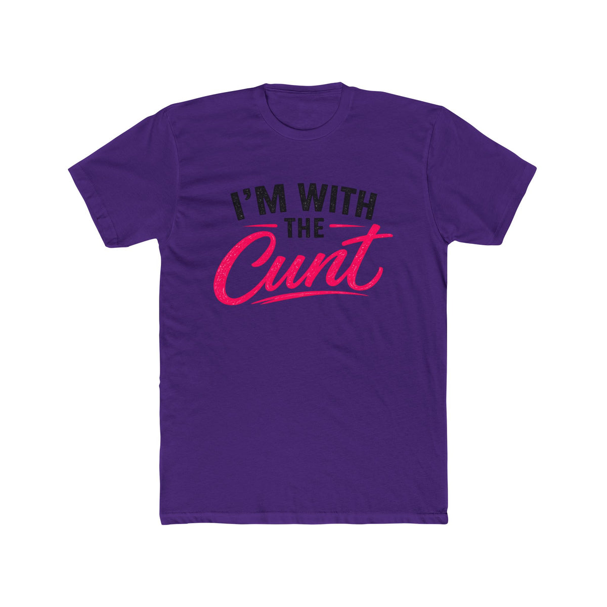 I’m With the Cunt™ Unisex Tee – Couples Shirt