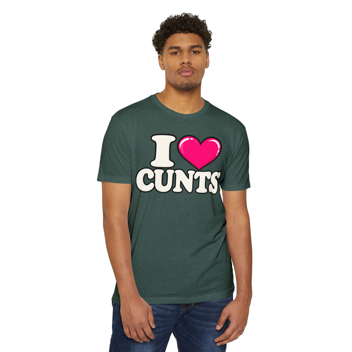 I ❤️ CUNTS Unisex Tee | Cunthia & Friends