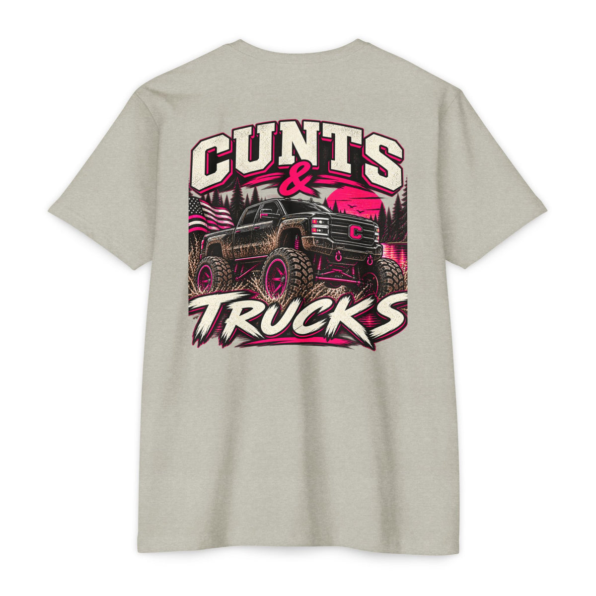 Cunts & Trucks™ Unisex Tee