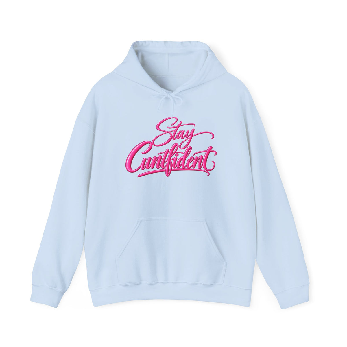 Stay Cuntfident Unisex Hoodie