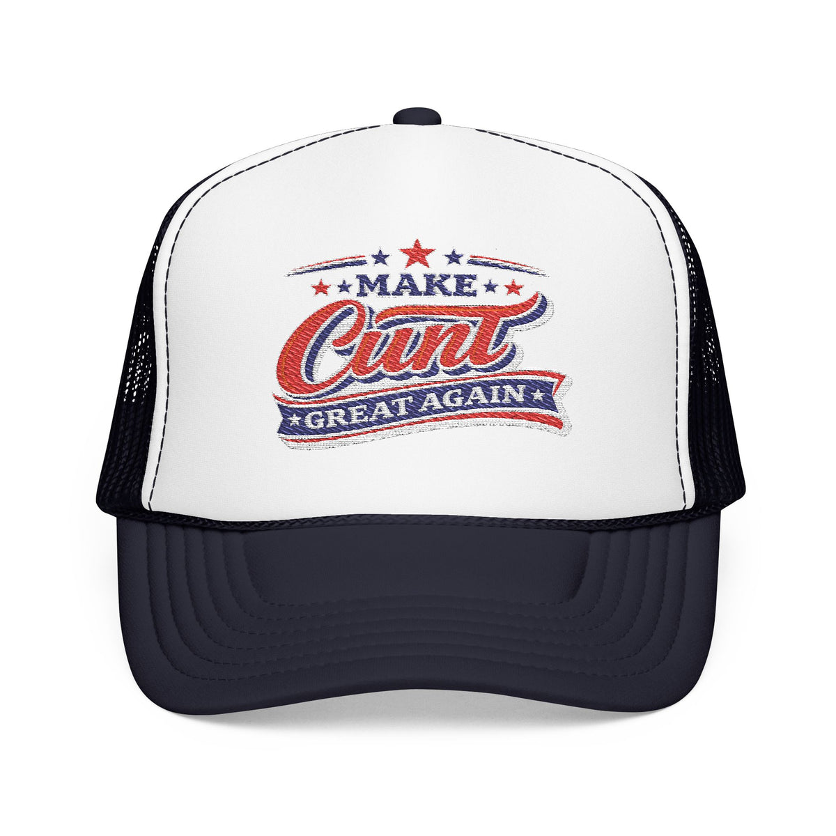 Make Cunt Great Again™ Trucker Hat