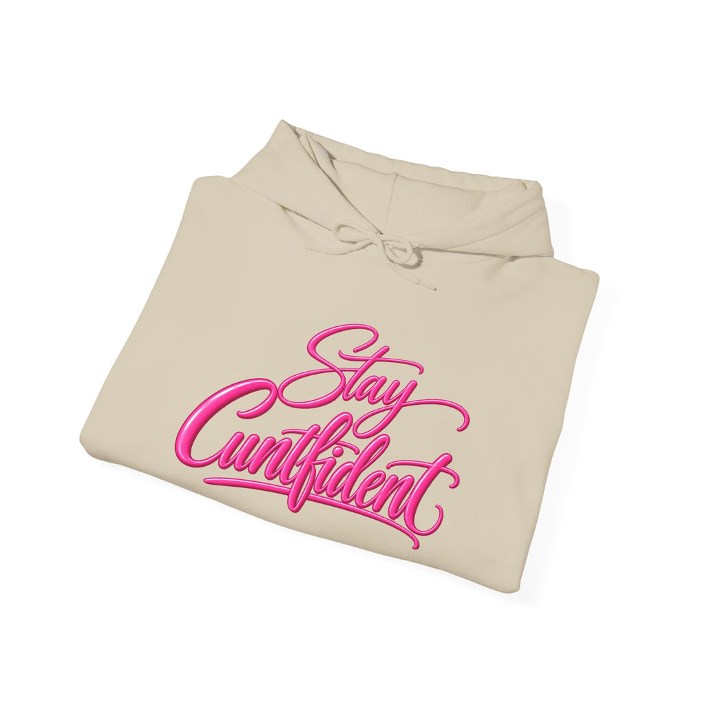 Stay Cuntfident Unisex Hoodie