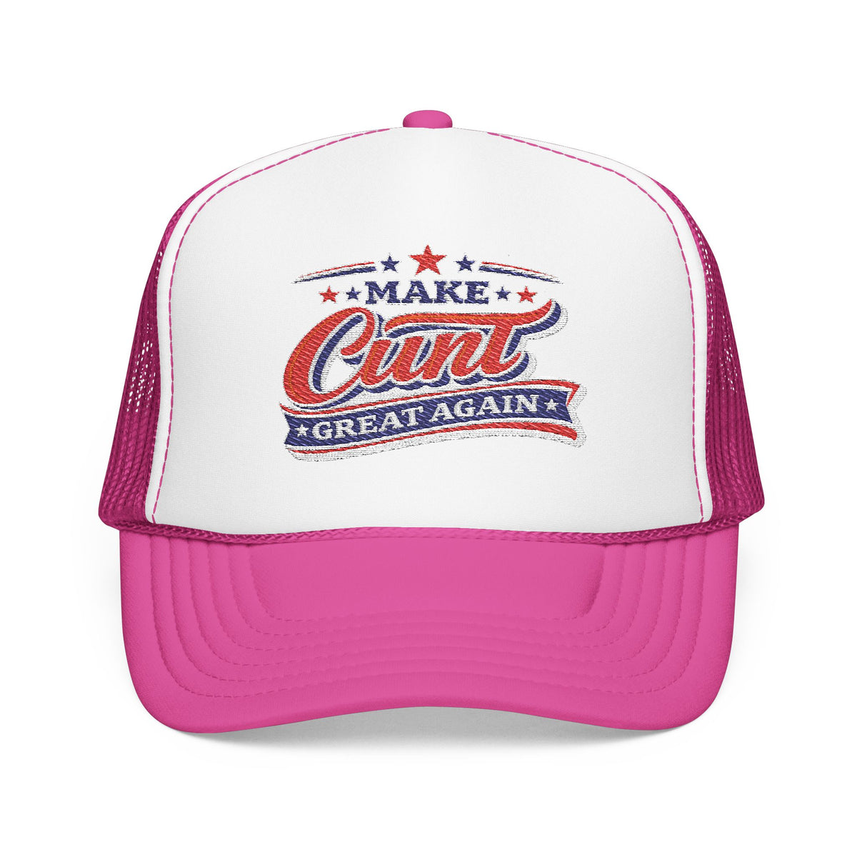Make Cunt Great Again™ Trucker Hat