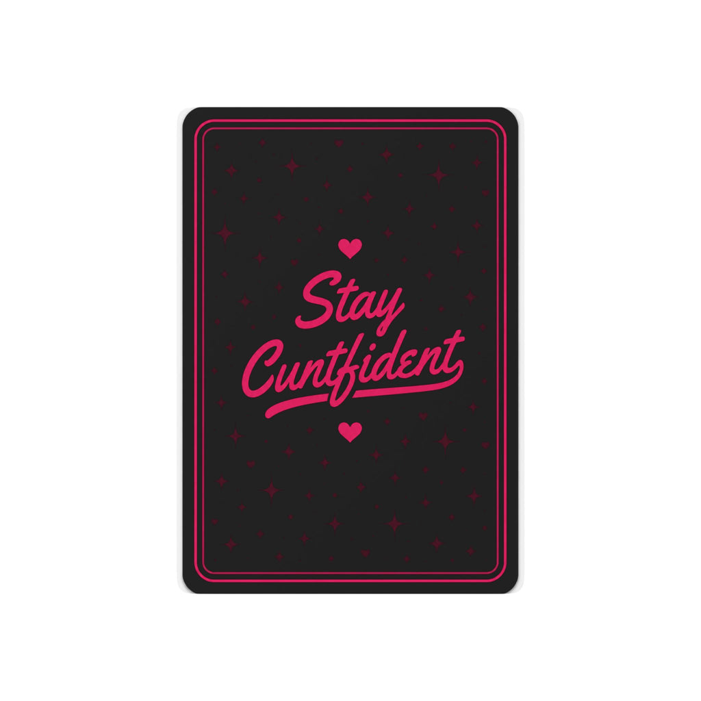 💗 Stay Cuntfident™ Playing Cards