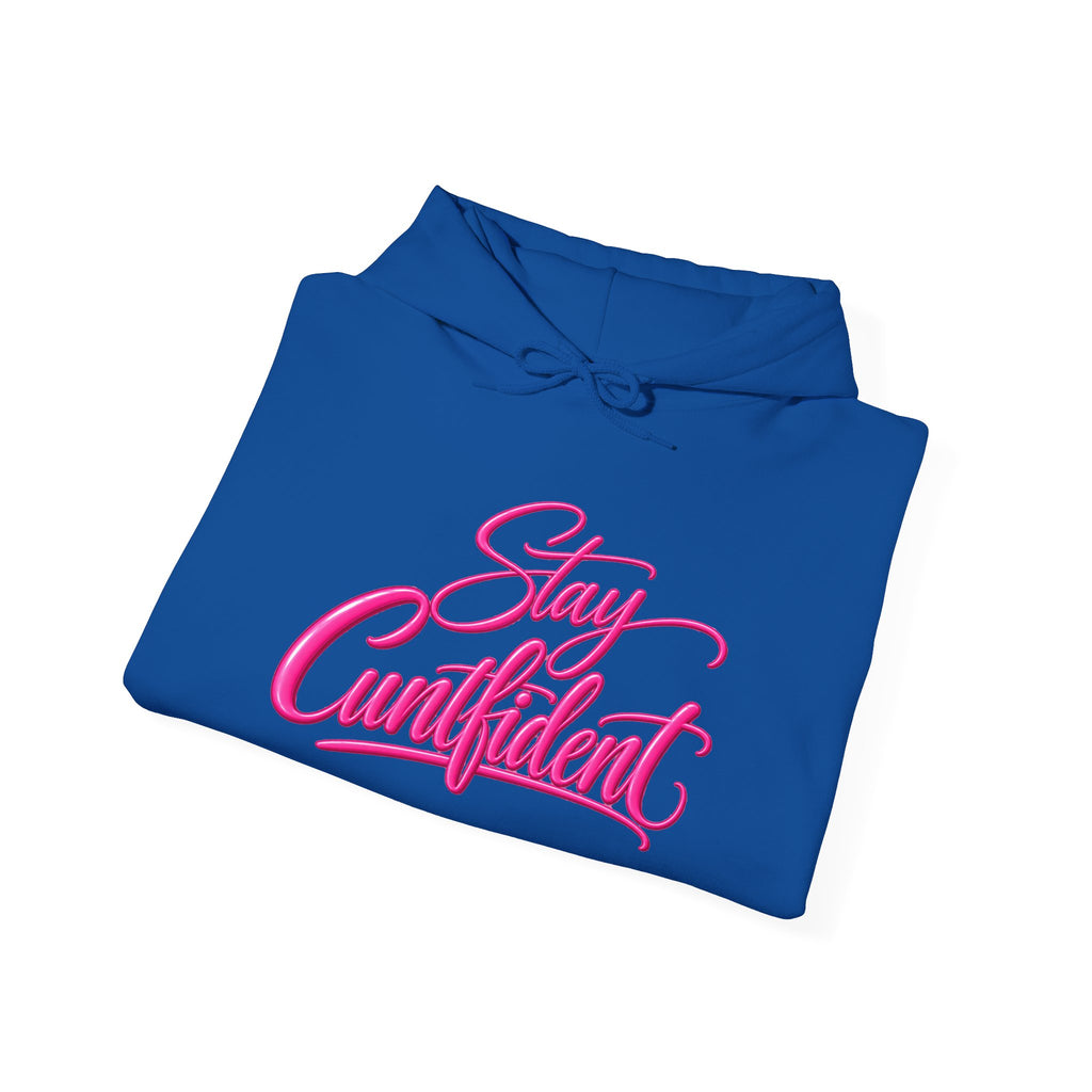 Stay Cuntfident Unisex Hoodie