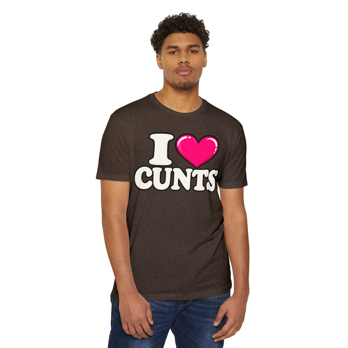 I ❤️ CUNTS Unisex Tee | Cunthia & Friends