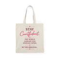Stay Cuntfident Natural Tote Bag