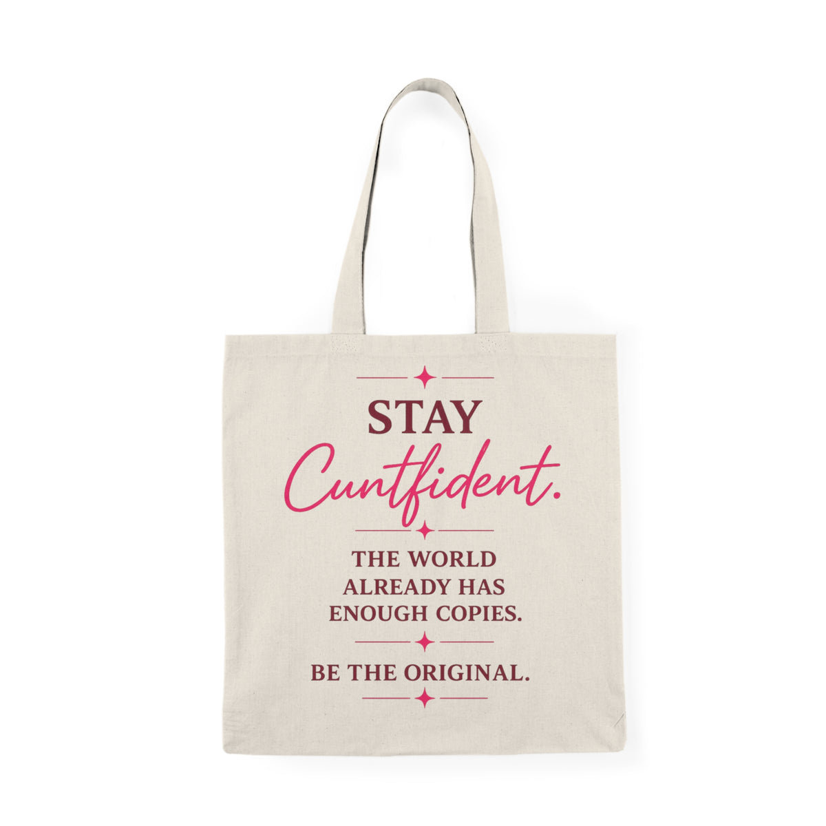 Stay Cuntfident Natural Tote Bag
