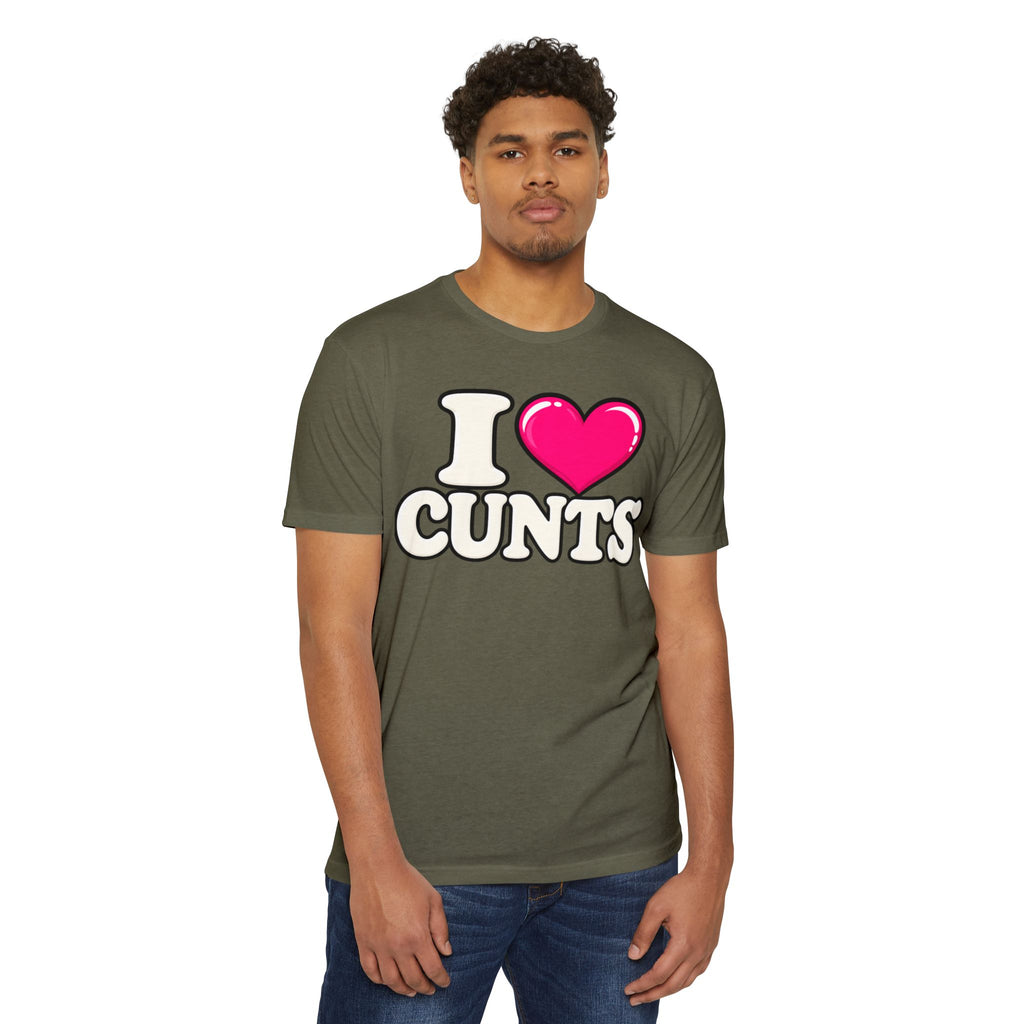 I ❤️ CUNTS Unisex Tee | Cunthia & Friends