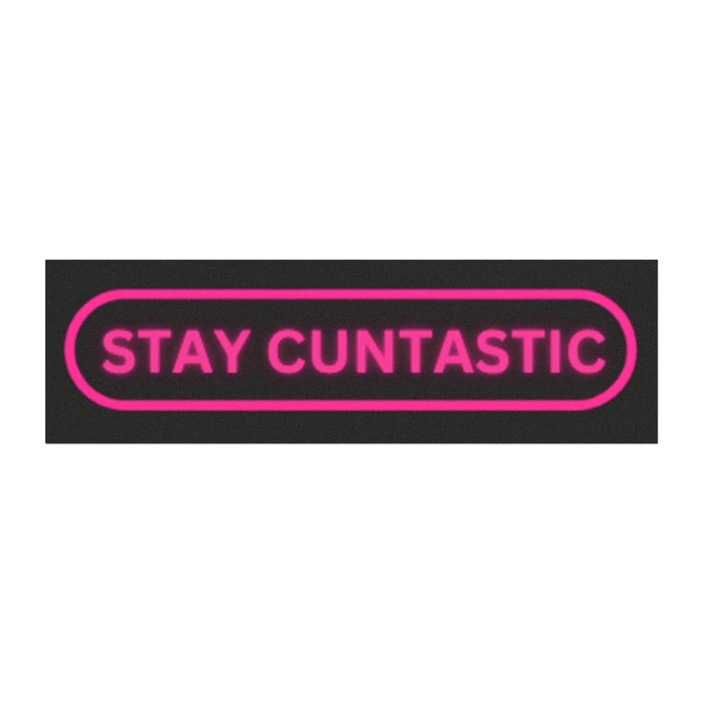 Stay Cuntastic™ Car Magnet