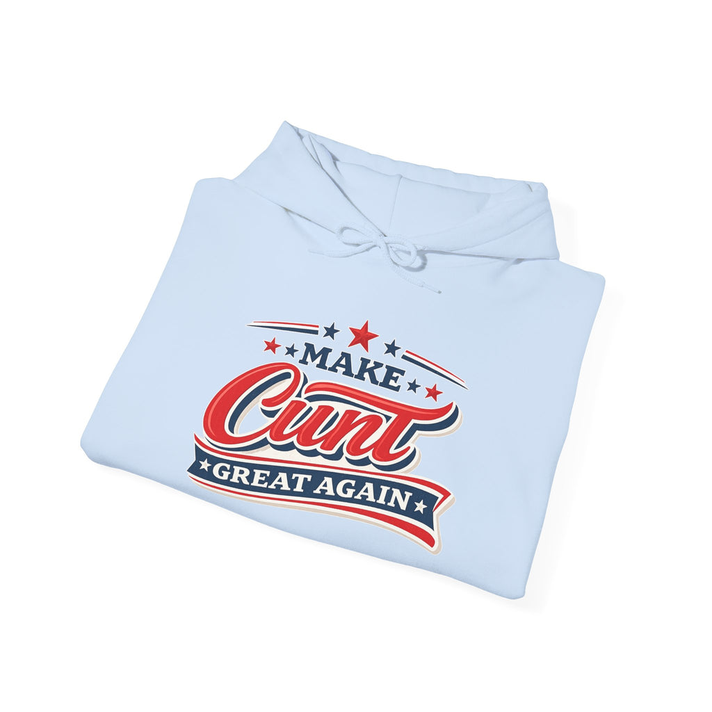 Make Cunt Great Again™ Unisex Hoodie