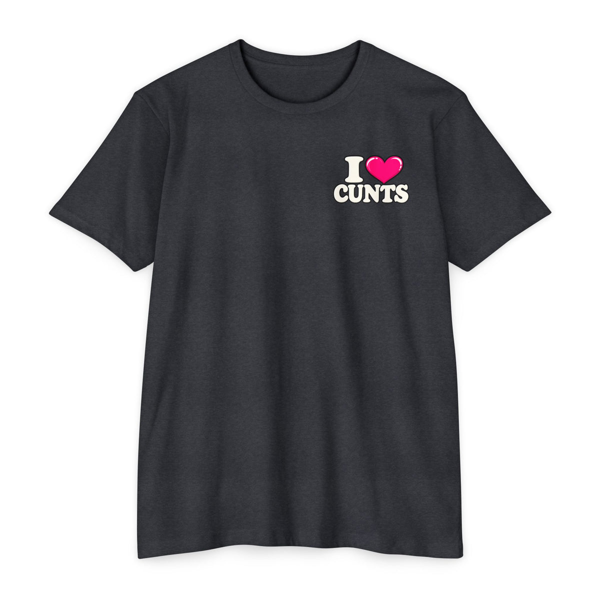 My Favorite C-Word Is Cunt Unisex Tee