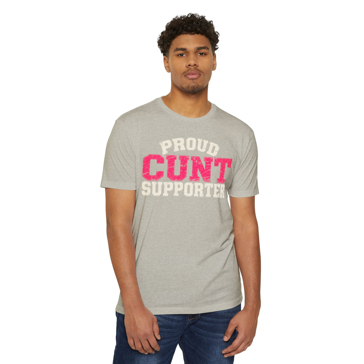 Proud Cunt Supporter Unisex Tee | Cunthia & Friends