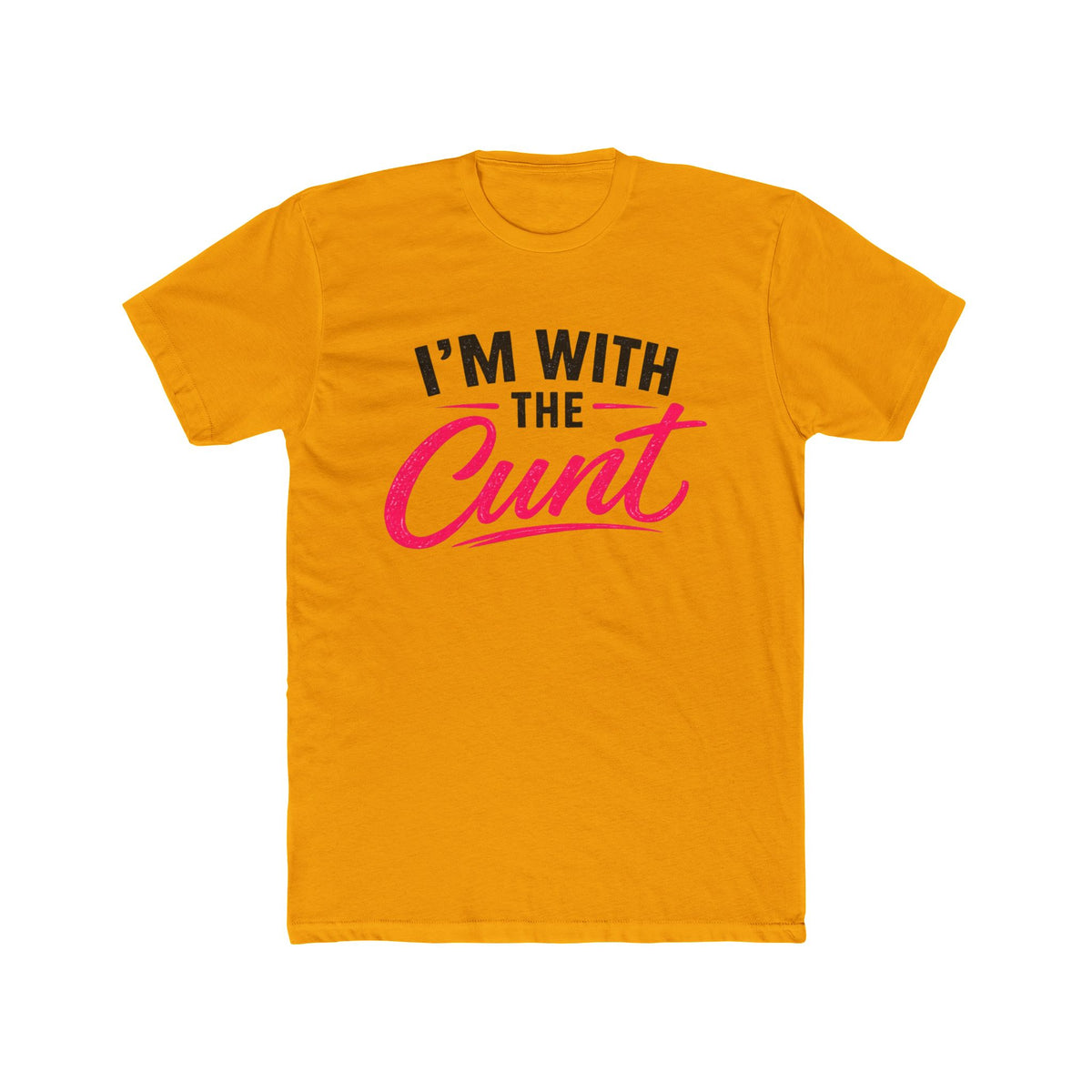 I’m With the Cunt™ Unisex Tee – Couples Shirt