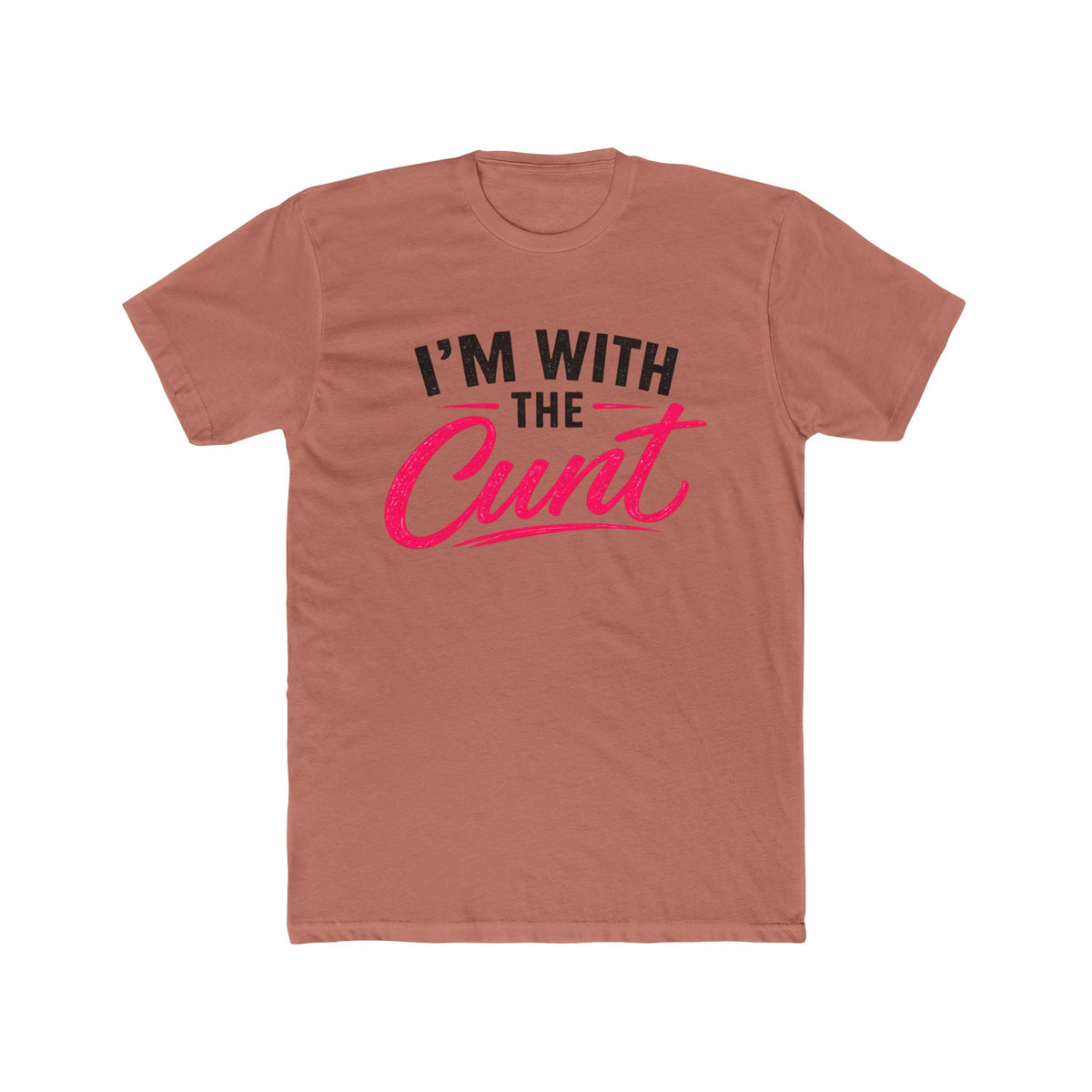 I’m With the Cunt™ Unisex Tee – Couples Shirt